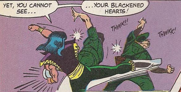 Gregorio fights two soldiers, punching one and kicking the other at the same time, while holding his crystal skull in his free hand. He says, "Yet, you cannot see your blackened hearts!" Sound effects read, "Thwk! Thwkk!"